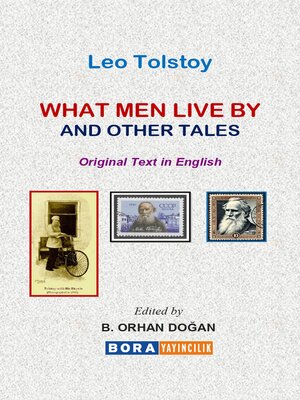 cover image of WHAT MEN LIVE BY and OTHER TALES (İNSAN NE İLE YAŞAR ve DİĞER ÖYKÜLER)--Original Text in English